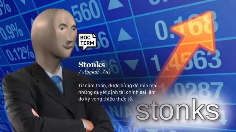 Stonk là gì? Ý nghĩa thực sự của Stonks Meme trong chứng khoán